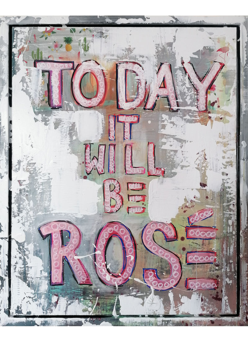 ROSÉ- Unikat