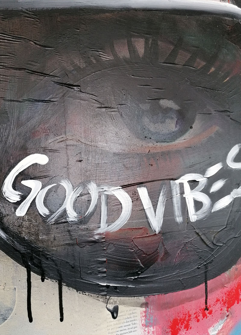 GOOD VIBES - UNIKAT