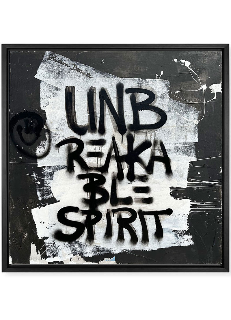 UNBREAKABLE SPIRIT - Selfmade Unikat